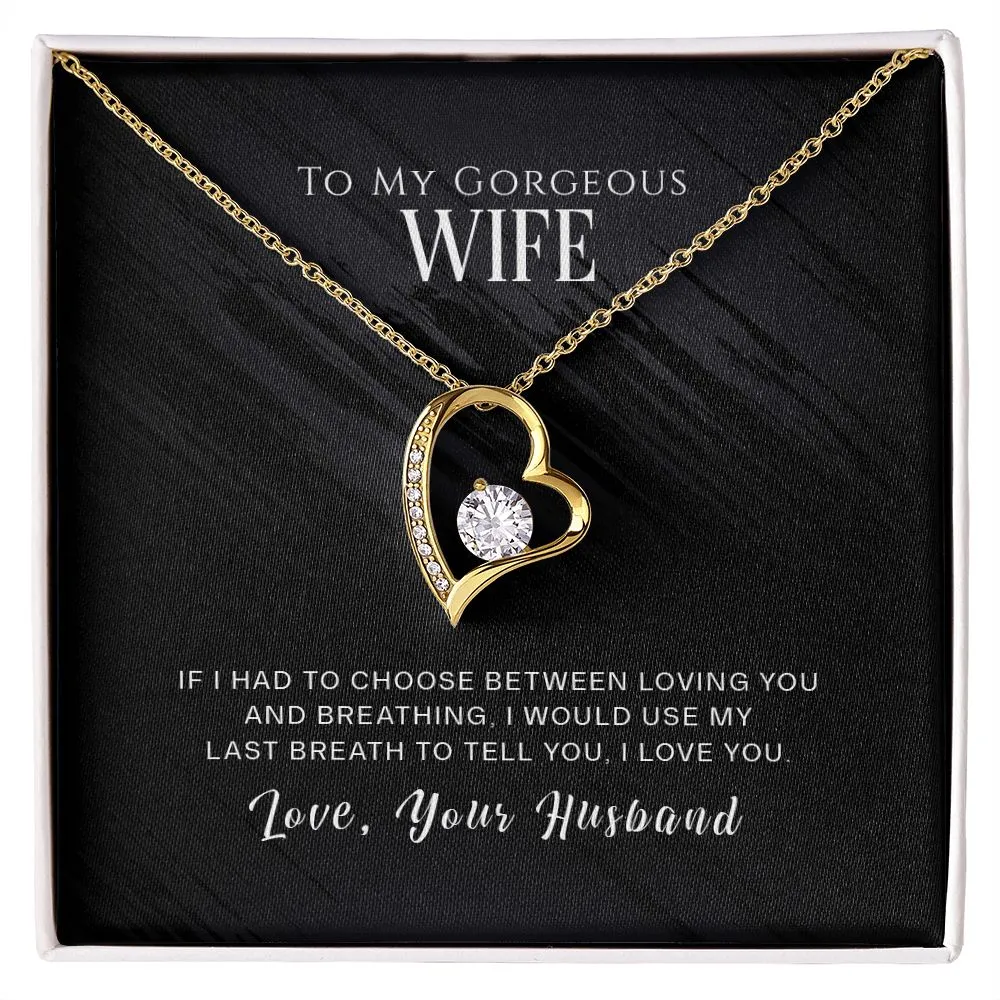 Forever Love Necklace To My Gorgeous Wife