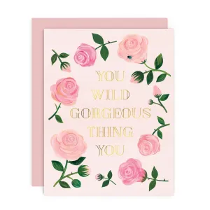 Wild Gorgeous Thing Card